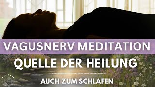 Vagusnerv Meditation für körperliche amp emotionale Gesundheit  Herz  Verdauung  Ängste  Unruhe [upl. by Ginnifer]