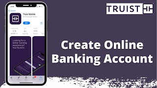 Digital Banking  Truist Bank Online Banking Sign Up  Enroll wwwtruistcom 2021 [upl. by Albur]