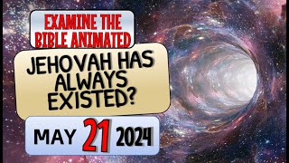 🔵 JEHOVAH HAS ALWAYS EXISTED ✅ EXAMINE THE BIBLE ANIMATED [upl. by Yltneb]