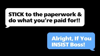 rMaliciousCompliance  Stick to the Paperwork If You Insist Boss [upl. by Arlo]