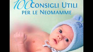 Audiolibro100 consigli utili per le neomammeElisabetta Ruzzon [upl. by Oran]