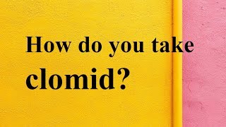 How do you take clomid [upl. by Kirre]