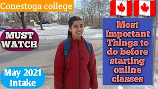 May 2021 International students Conestoga College Important Tips before starting Online Classes [upl. by Scott]