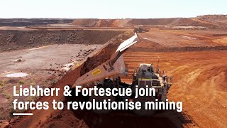 Liebherr amp Fortescue join forces to revolutionise mining with zeroemission technology [upl. by Joachima]