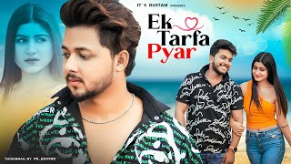 Ek Tarfa Pyar  Heart Touching Love Story  its Rustam [upl. by Ainex]