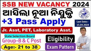 SSB Non Teaching PostsSSB Jr AssistantPET amp Laboratory RecruitmentLatest Govt Job Vacancy3 Pass [upl. by Erkan]