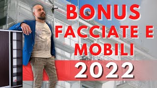 BONUS FACCIATE e BONUS MOBILI  Cosa cambia nel 2022 [upl. by Lytton]