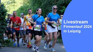 Firmenlauf 2024 in Leipzig im Livestream [upl. by Lindeberg]