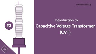 Introduction to Capacitive Voltage Transformer  Video 3 [upl. by Blancha]