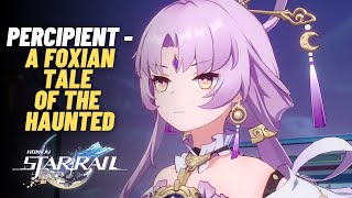 Percipient  A Foxian Tale of the Haunted Full story quest  Honkai Star rail 15 [upl. by Shamma]