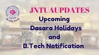 JNTUA Upcoming Dasara Holidays and BTech Notification updates [upl. by Kammerer]