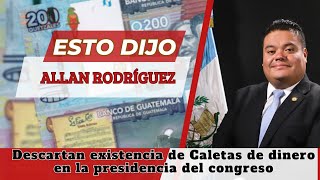 Descartan existencia de Caletas de dinero en la presidencia del CongresoGuatemala 🇬🇹 [upl. by Adele]