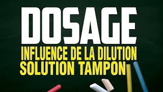 influence de la dilution  solution tampon  dosage acide base [upl. by Laucsap]