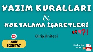 YAZIM KURALLARI ve NOKTALAMA İŞARETLERİ  11Sınıf Edebiyat Giriş Ünitesi  Deniz Hoca PDF📝 [upl. by Gildea578]