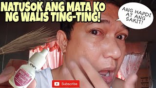 NATUSOK ang Mata ko ng Walis TingTing  First Aid  Mabisang Pampatak sa Mata  KAKENTUHAN VLOG [upl. by Nizam2]