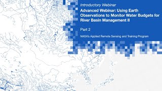 NASA ARSET Water Budget Estimation using Remote Sensing Observations Part 23 [upl. by Nyvar491]