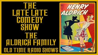 THE ALDRICH FAMILY COMEDY OLD TIME RADIO SHOWS ALL NIGHT [upl. by Sirahc132]