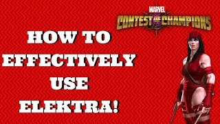 HOW TO EFFECTIVELY USE ELEKTRA  Marvel Contest of Champions [upl. by Annadiana]