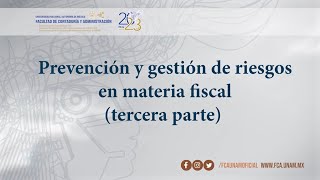 Prevención y gestión de riesgos en materia fiscal tercera parte  22 NOV 23  Consultorio Fiscal [upl. by Ellinnet]