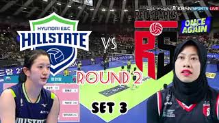 LIVE VOLI KOREA HARI INI  HYUNDAI HILLSTATE VS RED SPARKS  SET 3  V LEAGUE 20242025 ROUND 2 [upl. by Yelssew]