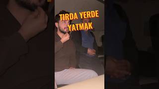 tırda yerde yatmak [upl. by Enirehtak]