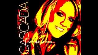 Cascada  Everytime we touch Remix [upl. by Arrimat885]