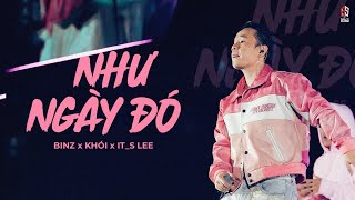 NHƯ NGÀY ĐÓ  Binz ft Khói amp Its Lee  LYRICS VIDEO [upl. by Mcguire270]