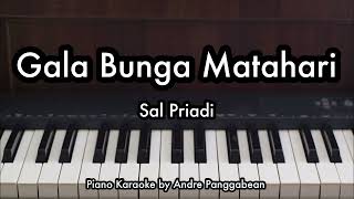 Gala Bunga Matahari  Sal Priadi  Piano Karaoke by Andre Panggabean [upl. by Milore]