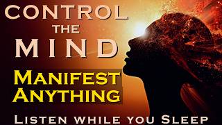 Take Control of the Mind  Manifest while you Sleep Meditation [upl. by Millford40]