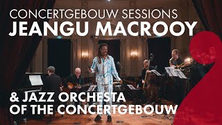 Jeangu Macrooy amp Jazz Orchestra of The Concertgebouw  Grandmas Hands  Concertgebouw Sessions [upl. by Adiaj]