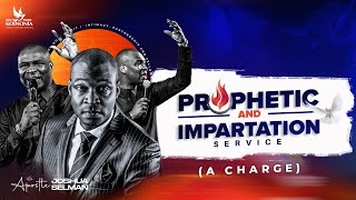 PROPHETIC AND IMPARTATION SERVICE WITH APOSTLE JOSHUA SELMAN [upl. by Nalloh]