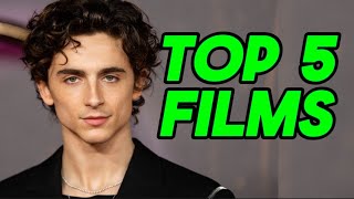 Top 5 TIMOTHEE CHALAMET FILMS 🎬 [upl. by Nuli150]