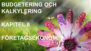 Budgetering och kalkylering  Genomgång utan kommentarer  Företagsekonomi 2 [upl. by Eenahs]