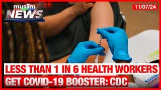 Less Than 1 In 6 Health Care Workers Get Covid 19 Booster Shot CDC [upl. by Gentille]