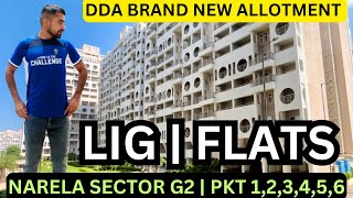 2024 DDA LIG FLATS WITH LIFT amp Society flats in Narela sector G2  DDA housing scheme 2024 [upl. by Aslam]