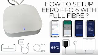 Setting up your Amazon EERO Pro 6 with Full Fibre  EERO Pro 6 Setup Installation [upl. by Ahseined]