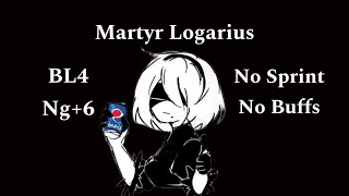 Martyr Logarius  BL4 Ng6 No Sprint BuffsRunes [upl. by Nyrtak73]