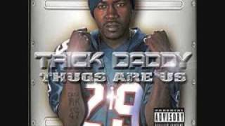 TRICK DADDY  SHIT THAT I LIVE [upl. by Gloriane71]