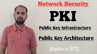 What is PKI  Public Key InfrastructurePKI Architecture of PKI Network security hindi [upl. by Htnnek]