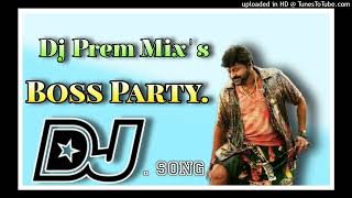 Boss party dj song Roadshow mix Remix by dj prem sai From Pittalavani palem [upl. by Ientruoc]