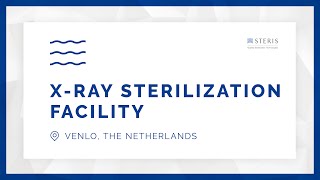 Xray Sterilization Facility in Venlo The Netherlands  STERIS AST [upl. by Notfa]