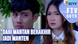 FTV SCTV Full Shanice Margaretha Kenny Austin  Dari Mantan Berakhir Jadi Manten [upl. by Apilef112]