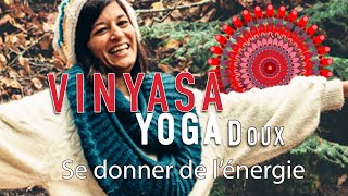 Vinyasa Yoga Doux ∣ Se donner de lEnergie 45 min [upl. by Arihat]