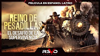 REINO DE PESADILLAS EL DESAFÍO DE LA SUPERVIVENCIA  HD OCCIDENTAL  PELICULA COMPLETA [upl. by Alorac]