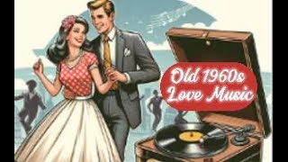 Old 1960s Love Music [upl. by Sloan]