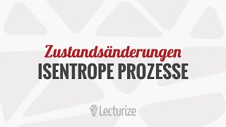 Isentrope Prozesse  Zustandsänderung GdT DE [upl. by Uehttam]