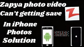 Zapya share photo video can’t get save in iPhone photos solution  how to save Zapya files iPhone [upl. by Strephonn]