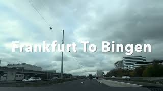 Driving Vlog  Frankfurt To Bingen am Rhein  Germany  2024 [upl. by Toille]