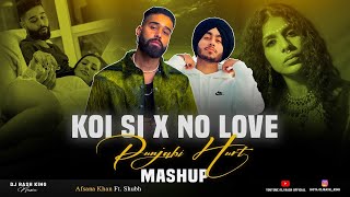 Koi Si X No Love DJ Rash King  Mashup 2024  Afsana Khan  Shubh  No Love  Ik Vi Hanju Aya Na [upl. by Ardnu118]