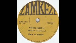 Smokey Haangala – NchiliNchili  Ningolila [upl. by Ametaf]